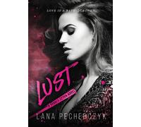 Lana Pecherczyk LUST: A DEADLY SEVEN NOVEL Paperback Book Lana Pecherczyk Multicolor