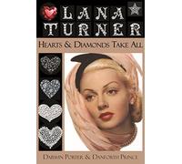 Lana Turner: Hearts and Diamonds Take All (Blood Moon's Babylon)
