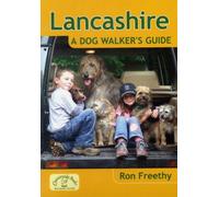 Lancashire: A Dog Walker's Guide