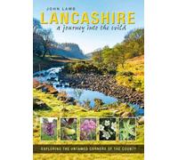 Lancashire: a journey into the wild