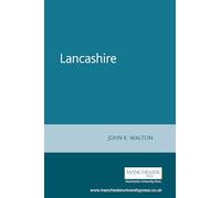 Lancashire : A Social History, 1558-1939