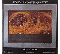 lancaster 4 tet - Byard Lancaster Quartet-Pam Africa (UK Import)