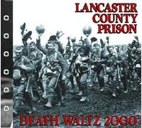 Lancaster County Prison - Death Waltz 2000