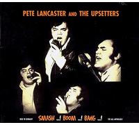 Lancaster, Pete - Smash! Boom! Bang!: THE 60s ANTHOLOGY