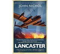 Lancaster The Forging of a Very British Legend 2020@Hardcover - (28 May)