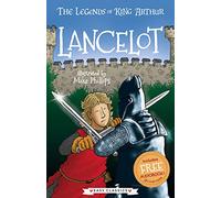 Lancelot (The Legends of King Arthur, Book 7): The Legends of King Arthur: Merlin, Magic, and Dragons: 6