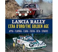Lancia Rally: The Golden Age