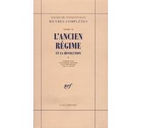 L'Ancien Régime et la Révolution: Tome 2, L'Ancien Régime et la Révolution