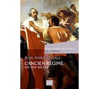 L'Ancien Régime (XVIe-XVIIe siècles)