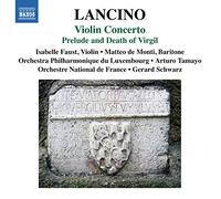 Faust:Monti:Tamayo:Schwarz - Lancino: Violin Concerto