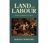 Land and Labour: The Potters’ Emigration Society, 1844-51