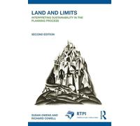 Land and Limits: Interpreting Sustainability in the Planning Process (RTPI Library Series)