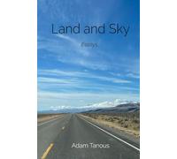 Land and Sky: Essays: 2 (Essays from the West)