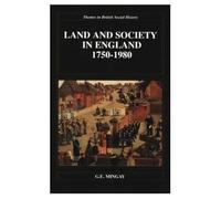 Land and Society in England 1750-1980 (Themes In British Social History)