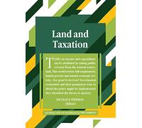 Land and Taxation: 2nd Edition (Georgist Paradigm)