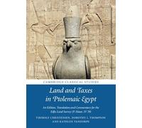 Land and Taxes in Ptolemaic Egypt: An Edition, Translation and Commentary for the Edfu Land Survey (P. Haun. IV 70) (Cambridge Classical Studies)