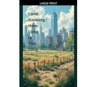 Land Banking: How Long Is Too Long