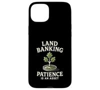 Land Banking Patience is an Asset Real Estate Case for iPhone 15 Plus