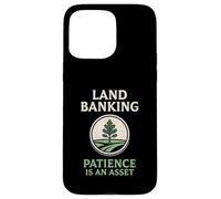 Land Banking Patience Is An Asset Real Estate Case for iPhone 15 Pro Max