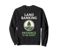 Land Banking Patience Is An Asset Real Estate Sweatshirt