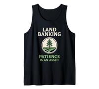 Land Banking Patience is an Asset Real Estate Tank Top