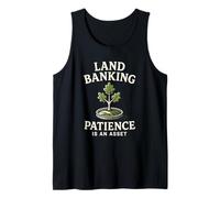 Land Banking Patience is an Asset Real Estate Tank Top
