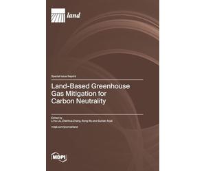 Land-Based Greenhouse Gas Mitigation for Carbon Neutrality