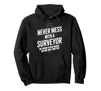 Land Examiner, Never Mess With A Surveyor We Know Places Pullover Hoodie