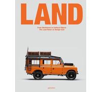 Land: From Workhorse to Cultural Object: The Land Rover as Design Icon
