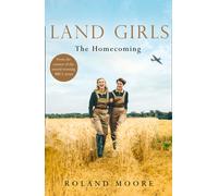 Land Girls: The Homecoming