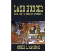 Land Hunger : Ohio and the Western Frontiers