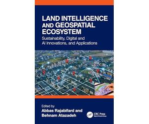 Land Intelligence and Geospatial Ecosystem: Sustainability, Digital and AI Innovations, and Applications