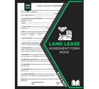 Land Lease Agreement Form Book: Rental Contract Forms for Agricultural & Commercial Land Use