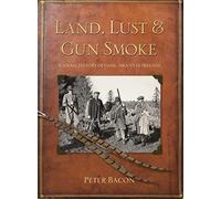 Land, Lust and Gun Smoke: A Social History of Game-Shoots in Ireland