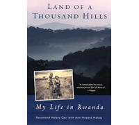 Land of a Thousand Hills: My Life in Rwanda