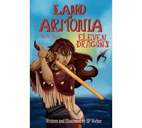 Land of Armonia; The Eleven Dragons: Book Three