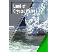 Land of Crystal Waters