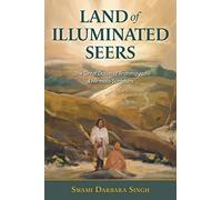 Land of Illuminated Seers: The Great Dawn of Brahmgyan - A Nirmala Scripture