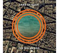 Land Of Kush - The Big Mango [VINYL]