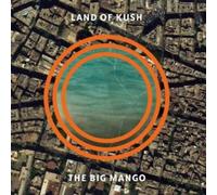 Land of Kush : The Big Mango CD (2013) NEW FREE Shipping, Save £s
