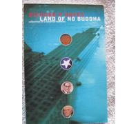 Land of No Buddha: Reflections of a Sceptical Buddhist