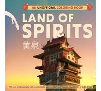 Land Of Spirits : An Unofficial Coloring Book