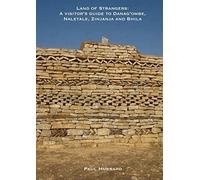 Land of Strangers: A Visitor's Guide to Danag'ombe, Naletale, Zinjanja and Bhila Heritage Sites, Insiza District, Zimbabwe