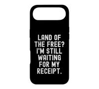 land of the free im still waiting for my receipt Witty Case for iPhone Air