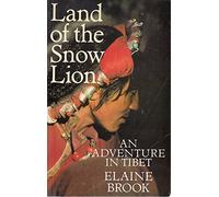 Land of the Snow Lion: Adventure in Tibet