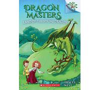 Land of the Spring Dragon: A Branches Book (Dragon Masters #14): Volume 14