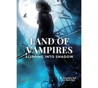 Land of Vampires: Slipping into Shadow