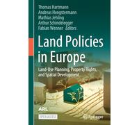Land Policies in Europe: Land-Use Planning, Property Rights, and Spatial Development