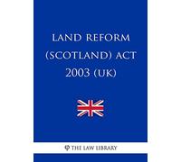 Land Reform (Scotland) Act 2003 (UK)
