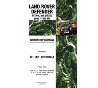 Land Rover Defender Petrol and Diesel 1993/1995 MY Workshop Manual: Publication No. LDAWMN93 (Land Rover Defender Petrol and Diesel 1993/1995 My Workshop Manual: Covering 90 110 130 Models)